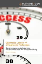 Optimales Lernen => erfolgreiche Prufungen af Gunther Antesberger