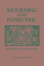 Mourning and Panegyric af Celeste Schenck