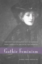 Gothic Feminism af Diane Long Hoeveler