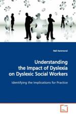 Understanding the Impact of Dyslexia on Dyslexic Social Workers af Neil Hammond