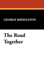 The Road Together af George Middleton