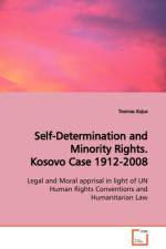 Self-Determination and Minority Rights. Kosovo Case 1912-2008 af Toomas Kojus
