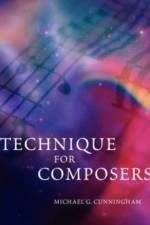 Technique for Composers af Michael G. Cunningham