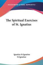 Spiritual Exercises Of St. Ignatius af St. Ignatius