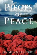 Pieces of Peace af Timothy Niles Routh