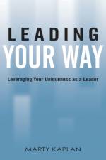 Leading Your Way af Marty Kaplan