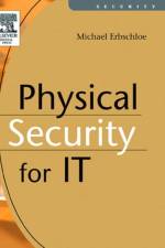 Physical Security for IT af Michael (Author Erbschloe