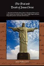 The Trial And Death Of Jesus Christ af D D James Stalker