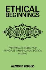 Ethical Beginnings af Waymond Rodgers