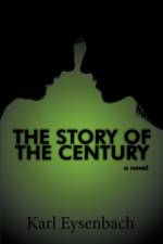 The Story of the Century af Karl Eysenbach