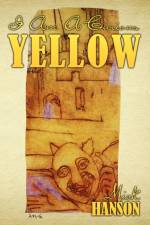 I Am a Curious Yellow af Mick Hanson