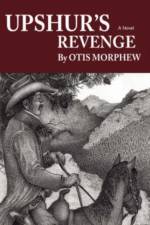 Upshur's revenge af Otis Morphew