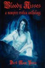 Bloody Kisses af Dark Moon Press