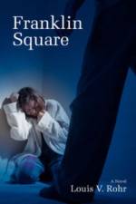 Franklin Square af Louis V Rohr