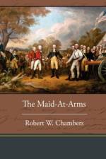 The Maid-At-Arms af Robert W Chambers