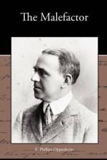 The Malefactor af E Phillips Oppenheim