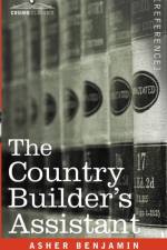 The Country Builder's Assistant af Asher Benjamin