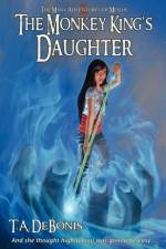 THE MONKEY KING's DAUGHTER - Book 2 af Todd A. Debonis