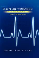 Flatline to Change af Michael Edd Gaffley