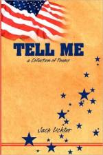 Tell Me, A Collection of Poems af Jack Lichter