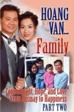 Hoang Van...Family,Commitment, Hope and Love From Dismay to Happiness af Hoang Van