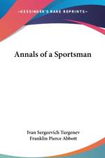 ANNALS OF A SPORTSMAN af Ivan Turgenieff