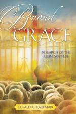 Beyond Grace af Gerald R Kaufman