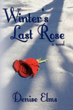 Winter's Last Rose af Denise Elms