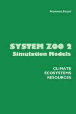 System Zoo 2 Simulation Models. Climate, Ecosystems, Resources af Germany Universit??t Gesamthochschule Kassel