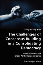 The Challenges of Consensus Building in a Consolidating Democracy- Diesel Vehicles and Urban Air Pollution in Korea af Dong-Young Kim