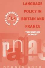 Language Policy in Britain and France af Dennis Ernest Ager
