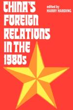 China's Foreign Relations in the 1980s af Robert R. Harding