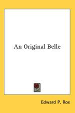 AN ORIGINAL BELLE af Edward P. Roe