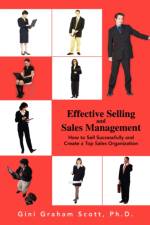 Effective Selling and Sales Management af PH D Gini Graham Scott