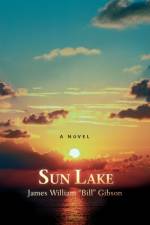 Sun Lake af James William Gibson