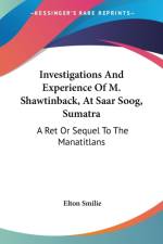 INVESTIGATIONS AND EXPERIENCE OF M. SHAW af Elton Smilie