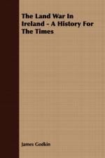The Land War In Ireland - A History For The Times af James Godkin