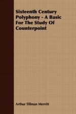 Sixteenth Century Polyphony - A Basic For The Study Of Counterpoint af Arthur Tillman Merritt