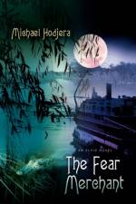 The Fear Merchant af Michael Hodjera