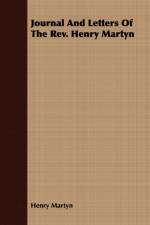 Journal And Letters Of The Rev. Henry Martyn af Henry Martyn