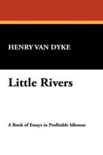 Little Rivers af Henry Van Dyke