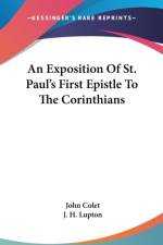Exposition Of St. Paul's First Epistle To The Corinthians af John Colet