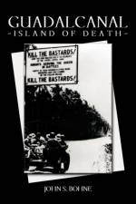 Guadalcanal - Island of Death af John S. Bohne