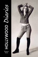 Hollywood Diaries af Morgana Welch