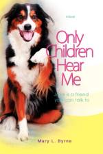 Only Children Hear Me af Mary Byrne