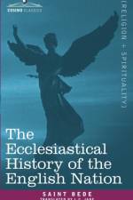 The Ecclesiastical History of the English Nation af St Bede