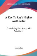 Key To Ray's Higher Arithmetic af Joseph Ray