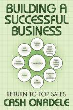 Building a Successful Business af Cash Onadele