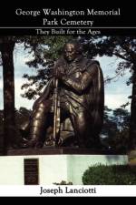 George Washington Memorial Park Cemetery af Joseph lanciotti