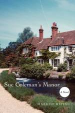 Sue Colemans Manor af Margot Rising